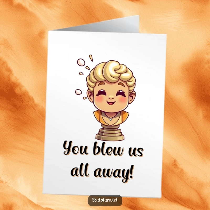 Funny Free Printable Congratulations Card: A stoic bronze bust with a surprisingly cheerful puff of air, conveying congratulations.