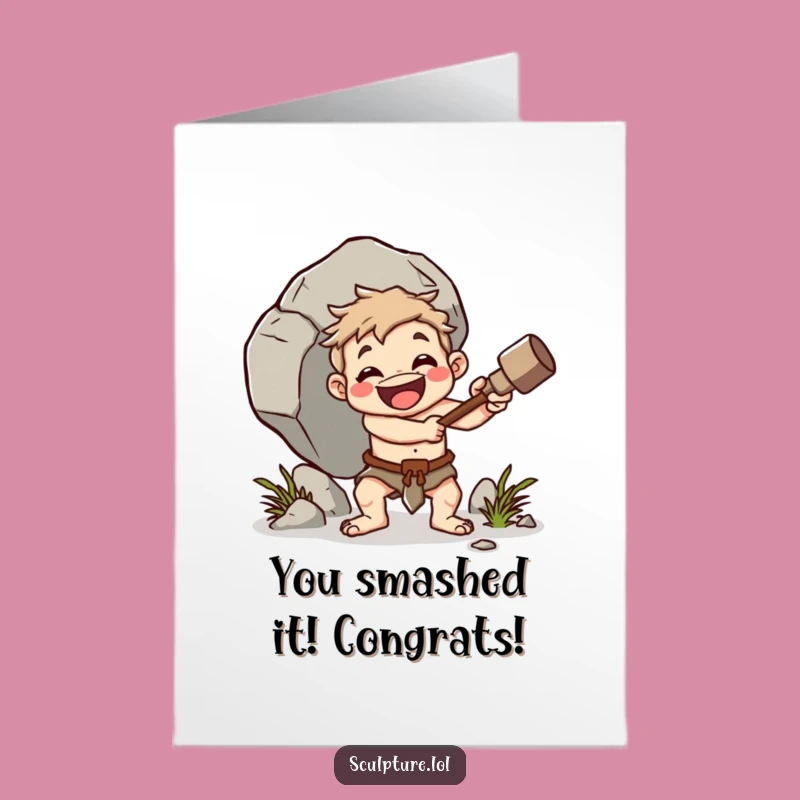 Free Printable Congrats Card: Cheerful Caveman Boulder Smashing Funny Downloadable Gift