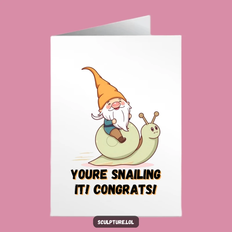 Free Printable Gnome Snail Congrats Card - Hilarious Downloadable Achievement Gift