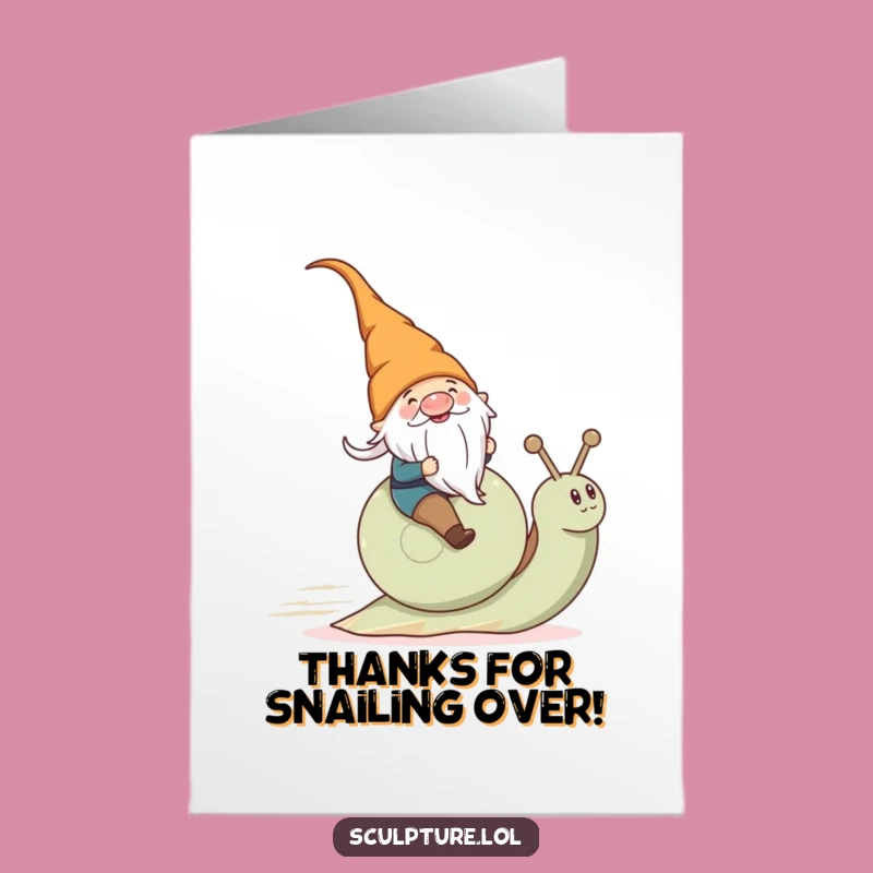 Free Printable Gnome Snail Thank You Card - Funny Downloadable Appreciation Gift