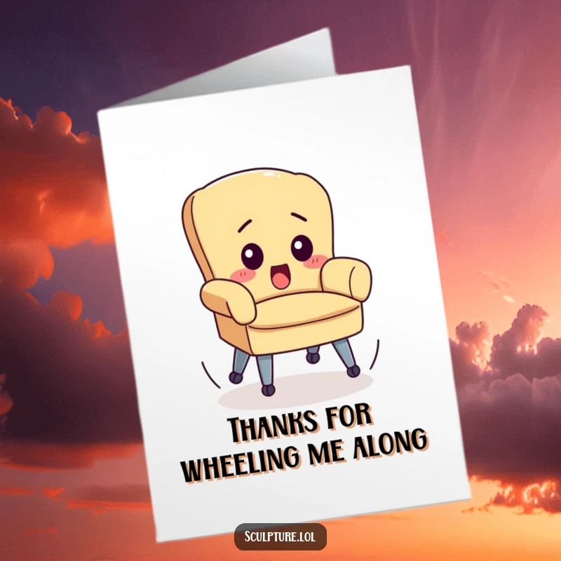 Funny Free Printable Thank You Card: A surprised chair with wheels spinning out of control, conveying wild, unexpected thanks.