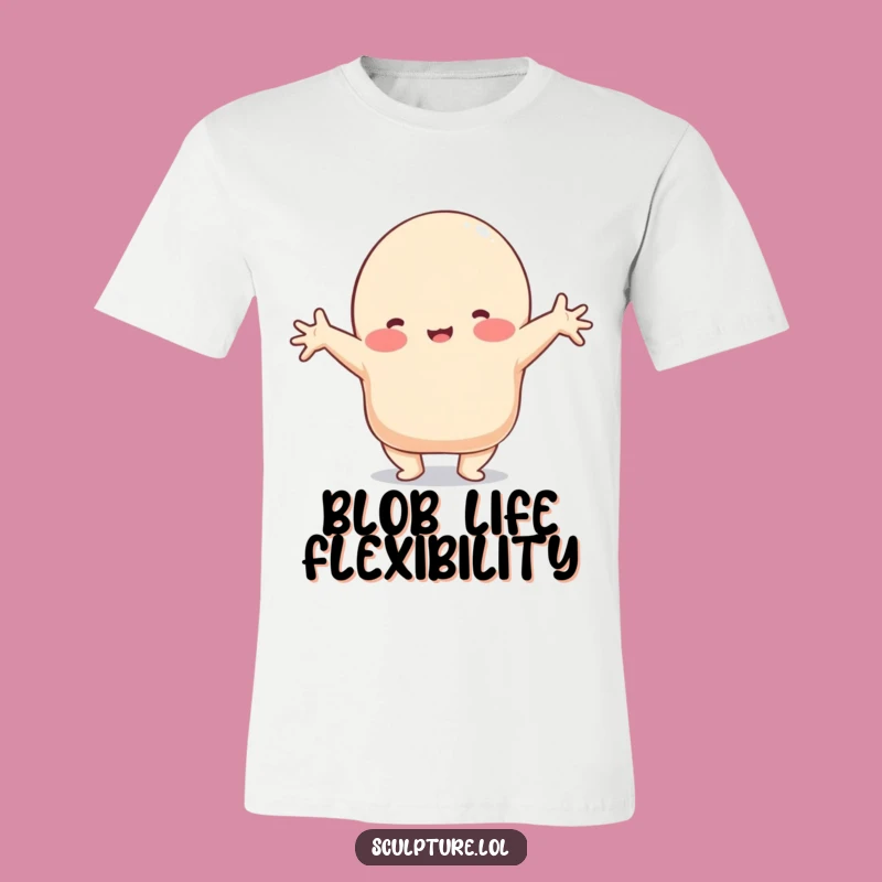 Funny Clay Blob T-Shirt: Embrace Your Inner Wobble